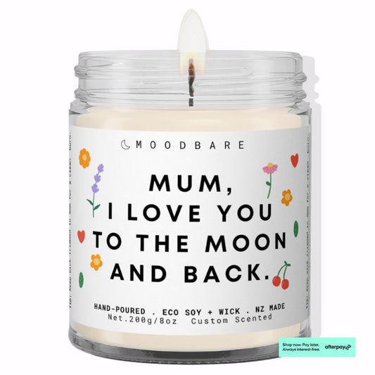 Mum, I love you to the moon and back. 💕  Luxury Eco Soy Mothers Day Candle ✨ Limited Edition