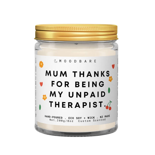Mum thanks for being my unpaid therapist. 💕  Luxury Eco Soy Mothers Day Candle ✨ Limited Edition