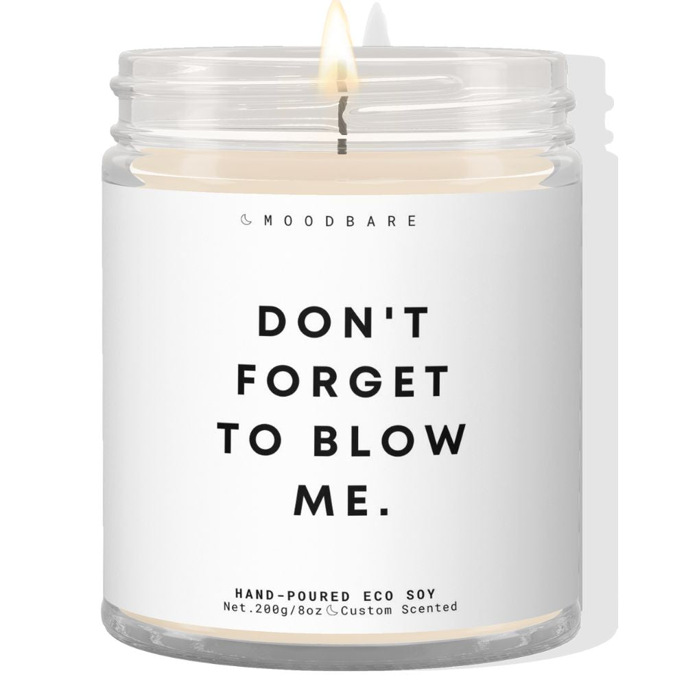 Don't forget to blow me!  ✨ Luxury Eco Soy Candle