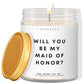 Will you be my maid of honor! ✨ Luxury Eco Soy Candle