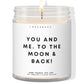 You and me. To the moon and back! ✨ Luxury Eco Soy Candle