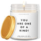 You are one of a kind! ✨ Luxury Eco Soy Candle