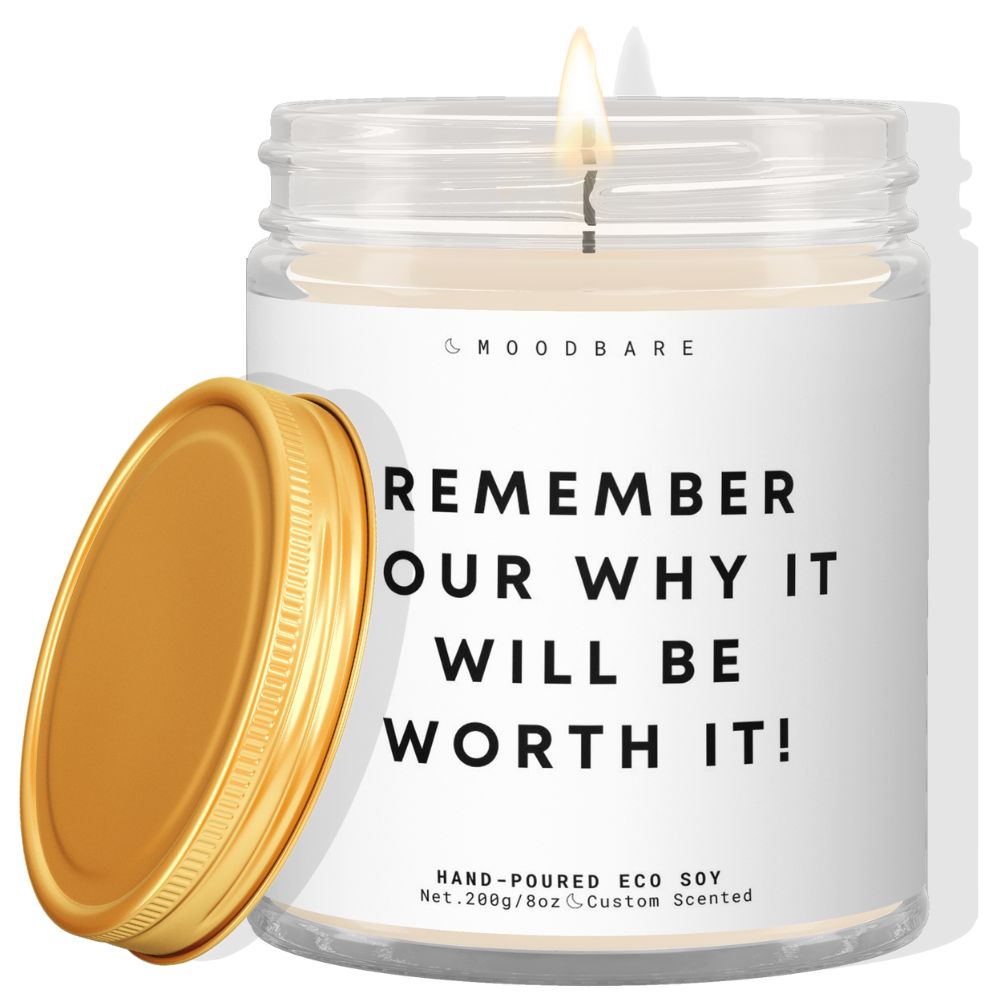 Remember your why is will be worth it. ✨ Luxury Eco Soy Candle