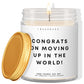 Congrats on moving up in the world! ✨ Luxury Eco Soy Candle